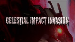 Celestial Impact Invasion Trailer
