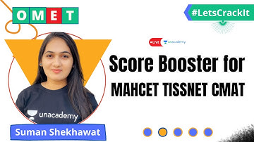Score Booster for MAHCET_TISSNET_CMAT | Suman Shekhawat | Unacademy CATalyst