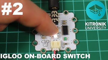 Igloo, PICAXE Wearable Module - Tutorial 2: Momentary Switch