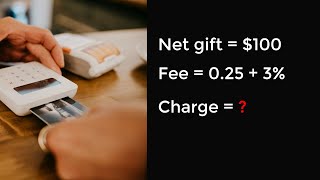 Charging Extra For Credit Card Fees Math