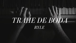 Trahe De Boda OFFICIAL AUDIO | Ryle