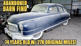 74 Years Old ABANDONED Barn Find Nash w/ 27k Original Miles! First Wash &amp; Drive in Years!