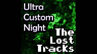 03. Ringmaster Foxy - Ultra Custom Night: The Lost Tracks