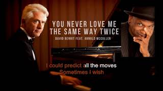 Miniatura del video "You Never Love Me The Same Way Twice | David Benoit feat. Arnold McCuller | Song and Lyrics"