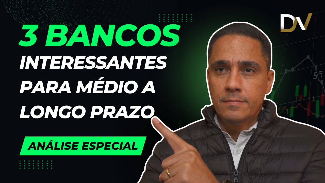 3-bancos-para-medio-a-longo-prazo-comprar-agora-setor-financeiro-apoiando-analise-especial