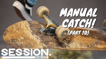 Playing Session Skate Sim Story Mode on Manual Catch | Part 10 Playthrough