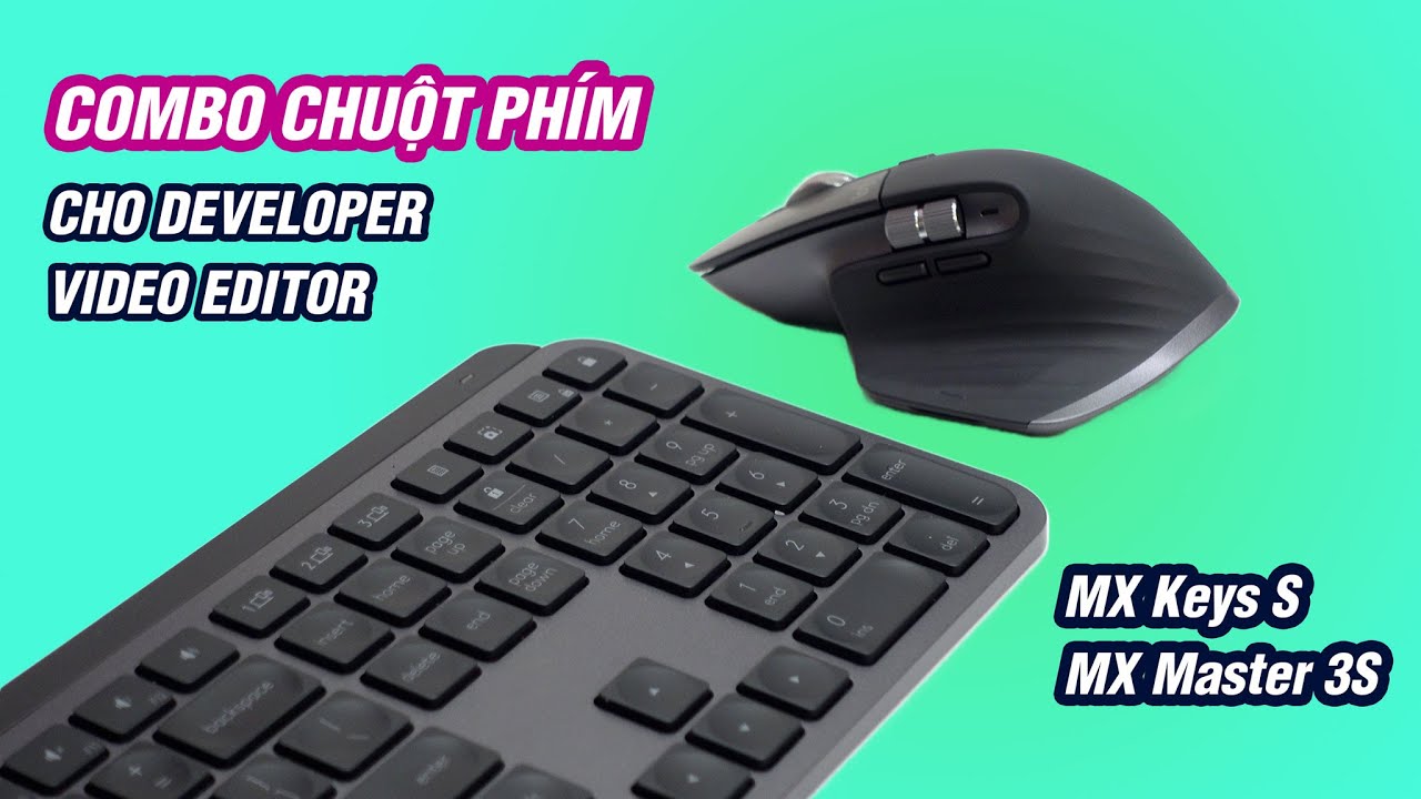 Combo chuột phím ngon cho anh em dev, editor, làm văn phòng: Logitech MX Key S Combo