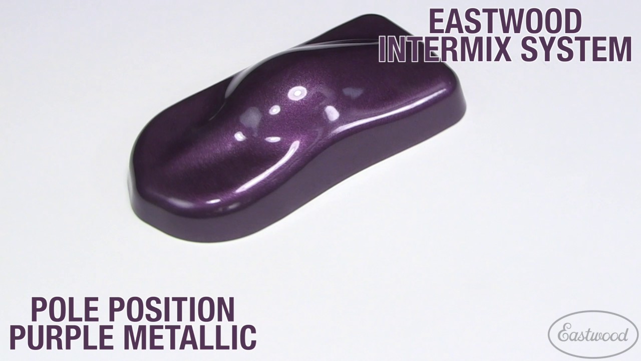 Pole Position Purple Metallic Intermix Paint Kit Eastwood YouTube