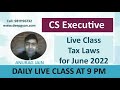 CS Executive Tax Law Chapter 2 Class 1 - CS Executive live Classes for June 2022 and Dec 2022