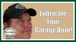 How to Lubricate Your Garage Door!