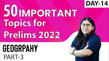 50 UPSC Prelims Geography Important Topics | Geography | Prelims Crash Course 2022 Sleepy Classes