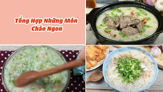 Tổng Hợp Những Món Cháo Thơm Ngon Bổ Dưỡng