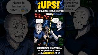 ¡UPS! El piloto murió... así que él tuvo que volar el avión.