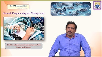 definition and Terminology on Web Server and Sockets by Dr. D Mohammad Rafi