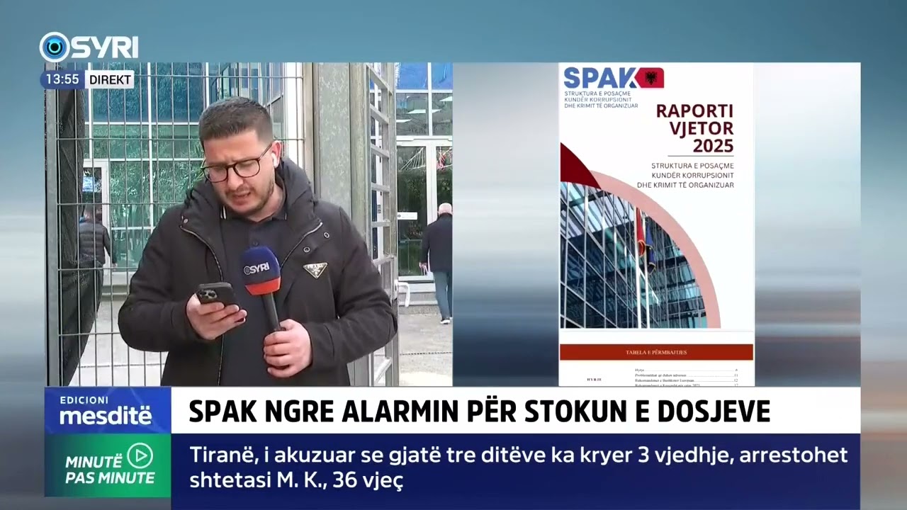 Raporti i SPAK për vitin 2025, gazetari Fatjon Gjinaj raporton detajet