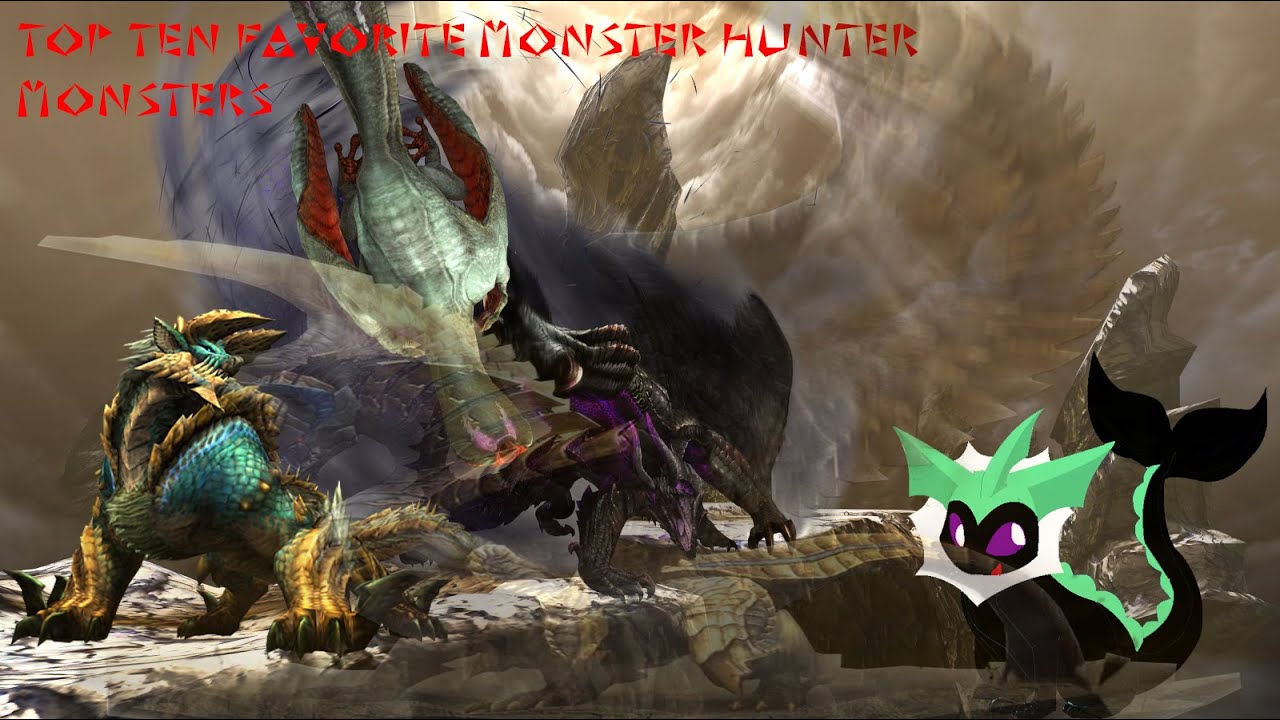 Top 10 Favorite Monster Hunter Monsters reupload YouTube