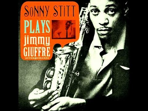 Sonny Stitt – Plays Jimmy Giuffre Arrangements | Releases | Discogs