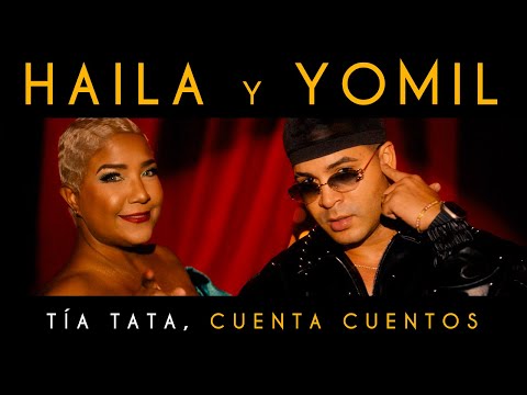 Haila, Yomil - Tía Tata Cuenta Cuentos (Video Oficial)