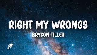 Bryson Tiller - Right My Wrongs (Lyrics)