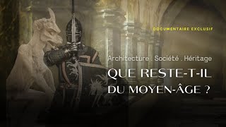 𝗠𝗢𝗬𝗘𝗡-𝗔𝗚𝗘 🏰 Architecture, politique, société... Que reste-t-il du Moyen-Âge ?