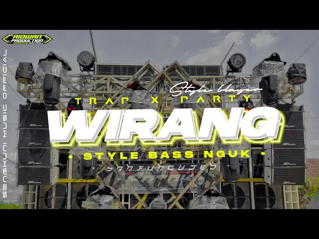 DJ TRAP X PARTY BASS NGUUK NYENDAL || WIRANG || JINGLE DEMONS AUDIO X SENGKUNI MUSIC OFFICIAL class=
