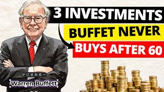 Warren Buffett Avoids These 3 Investments After 60 (Most People Don’t) The Secret to Lifelong Wealth