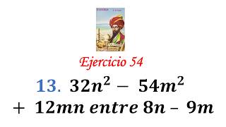 Algebra de Baldor: Ejercicio 54 - Problema 13: 32n^2- 54m^2+ 12mn entre 8n – 9m