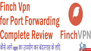 How to forward port with finch vpn | Complete Reveiw | Premium Vpn