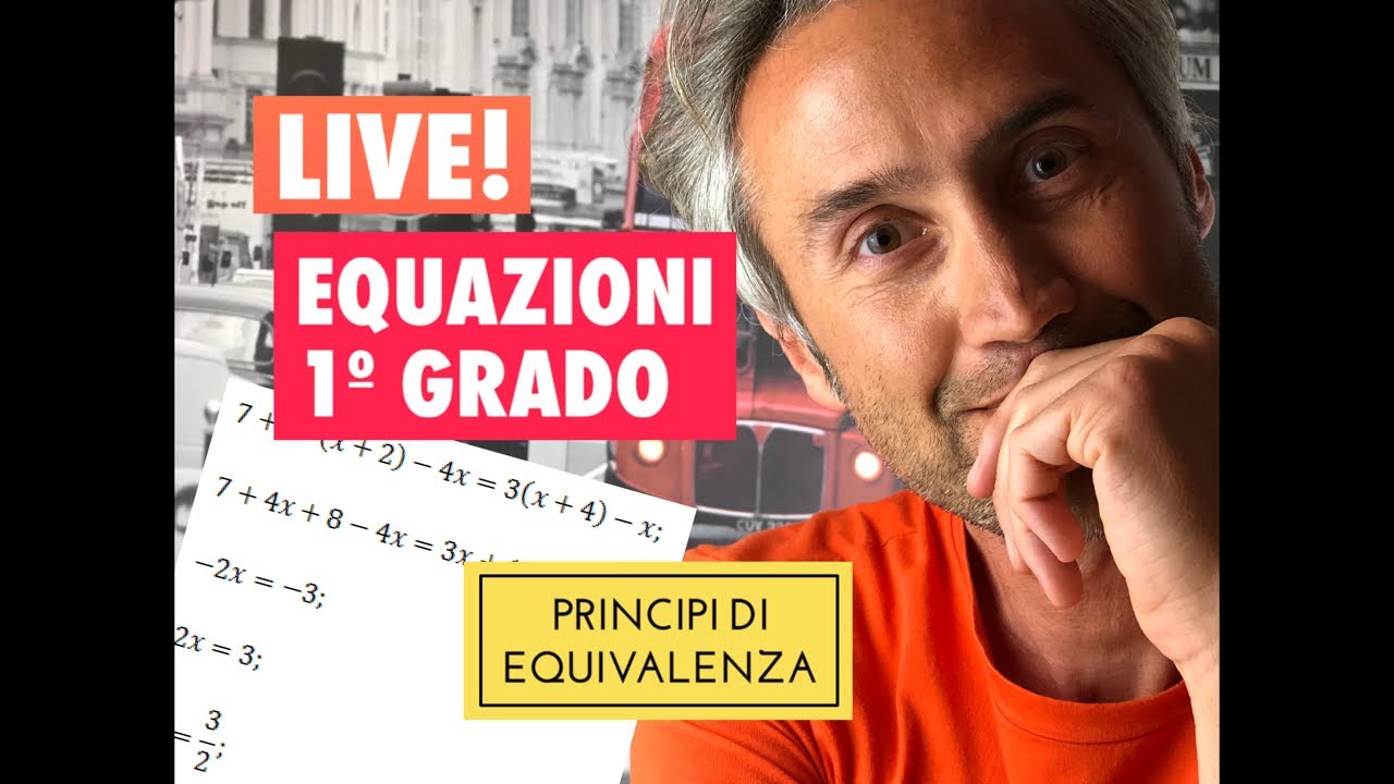 MATEMATICA LEZIONI! EQUAZIONI DI PRIMO GRADO, principi di equivalenza, esercizi svolti equazioni