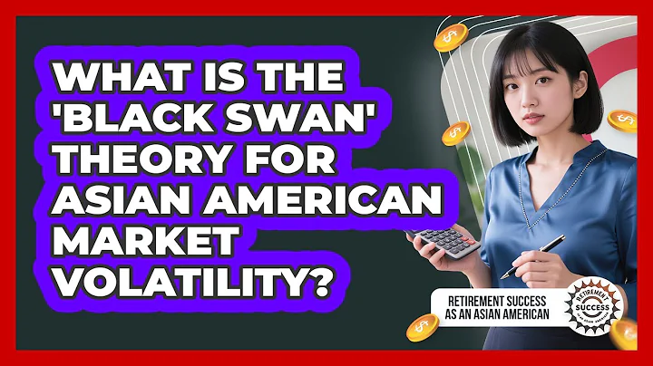 What Is The 'black Swan' Theory For Asian American Market Volatility?