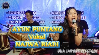 AYUN PUNTANG II VERSI TANJIDOR II NAJWA RIADI II UHA JAIPONG ELECTONE