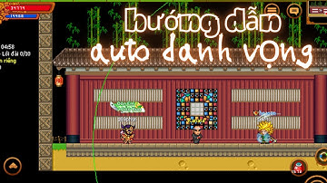 HƯỚNG DẪN TẢI VÀ SỬ DỤNG BẢN AUTO DANH VỌNG MIỄN PHÍ TRƯỜNG HỌC NINJA - NINJA SCHOOL ONLINE