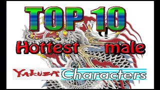 top ten hottest male yakuza characters