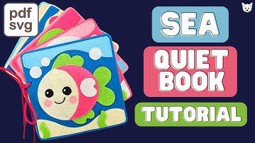 How to Make Sea Animals Quiet Book Tutorial