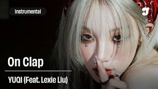 YUQI, Lexie Liu – On Clap | Instrumental