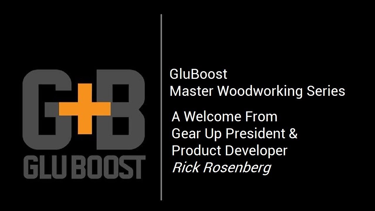 Gluboost GearUp president and product developer Rick Rosenberg Welcome
