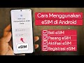 Cara Menggunakan eSIM di Android