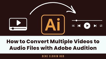 How to Convert Multiple Videos to Audio Files with Adobe Audition | Video to Audio Conversion