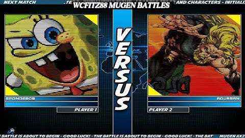 WCFITZ88 MUGEN Battles | Spongebob vs Aquaman