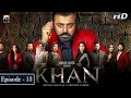 Khan episode 13  nauman ijaz  aijaz aslam  shaista lodhi