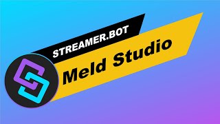 Streamer.Bot: Platforms: Meld Studio connections overview