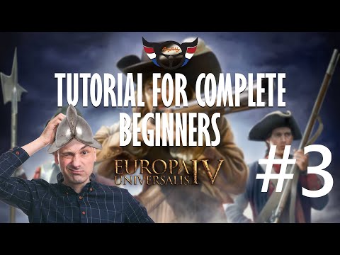 Europa Universalis IV: Tutorial For Complete Beginners - ep3