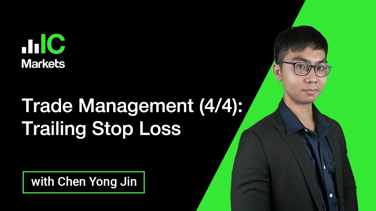 Trade Management (4/4): Trailing Stop Loss Techniques