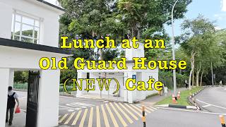 (New) Hidden Cafe at Old Seletar Camp Guardhouse #singapore #lunch #oldplaces #hiddengems
