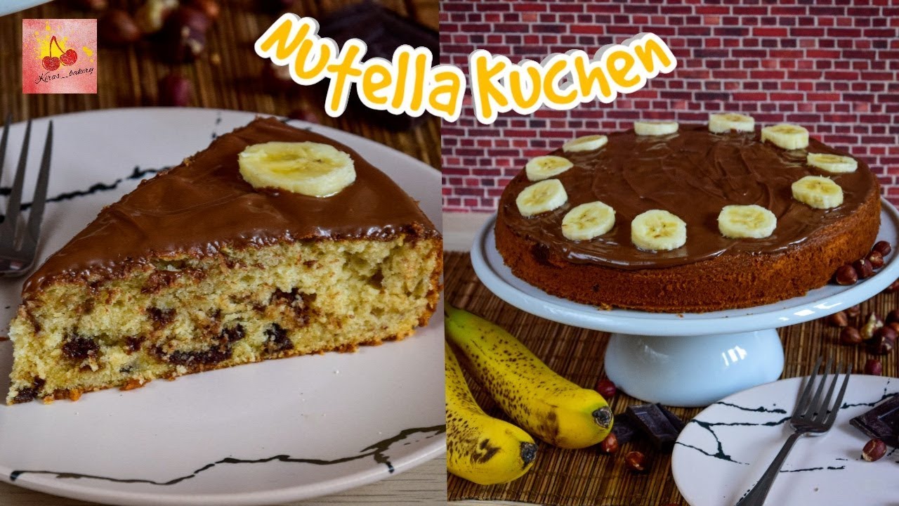 Bananen Nutella Kuchen/ saftiger Nutellakuchen/ kinderleichtes Rezept ...