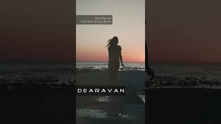 David Sylvian - The Heart Knows Better D E A R A V A N