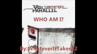 Watch 38th Parallel Who Am I video