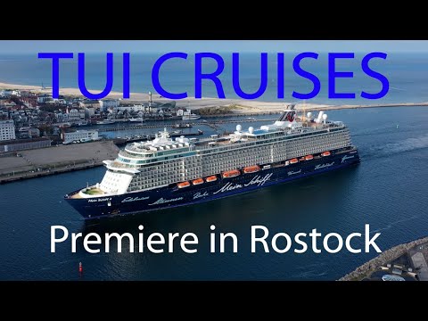 4K | TUI Cruises Premiere at Rostock / Germany | Maiden call Mein Schiff 4
