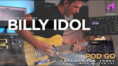 Billy Idol POD GO Guitar style tones | Liveplayrock #liveplayrock #podgo #line6podgo #billyidol