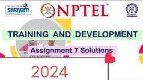 NPTEL week- 7 assignment 2024 training and development. @https://youtu.be/H0kemS5a12k?feature=shared